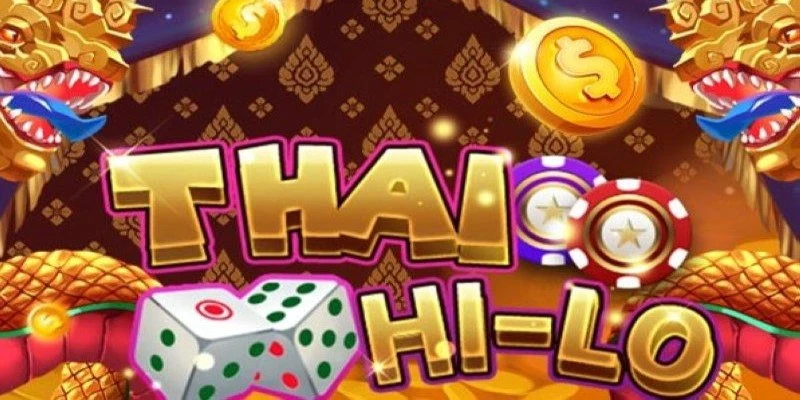 Tìm hiểu chi tiết về game Thái HiloTìm hiểu chi tiết về game Thái Hilo