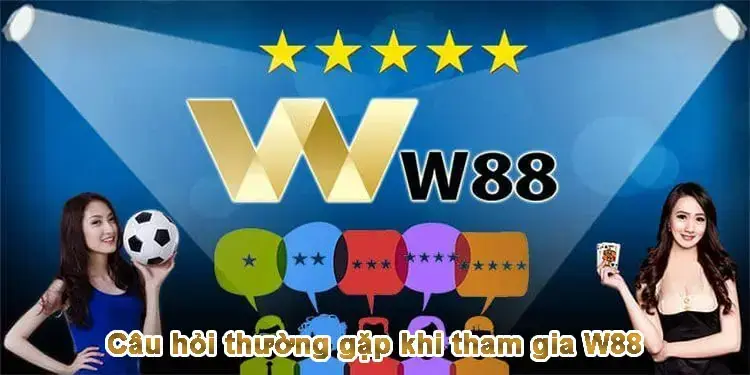 FAQs- Những Câu Hỏi Thường Gặp khi rút tiền w88